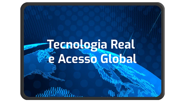 Tecnologia Real e Acesso Global